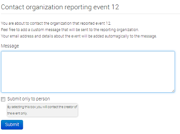 Enter your message to the reporter and choose whether his/her entire organisation should get the message or not by ticking the check-box.